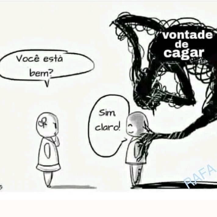 vontade de cagar